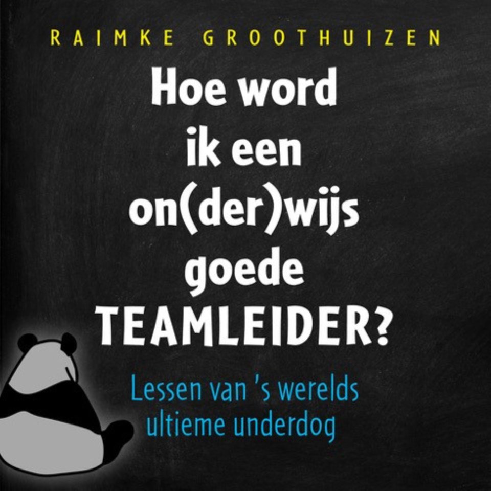 Omslagfoto van Hoe word ik een on(der)wijs goede teamleider?