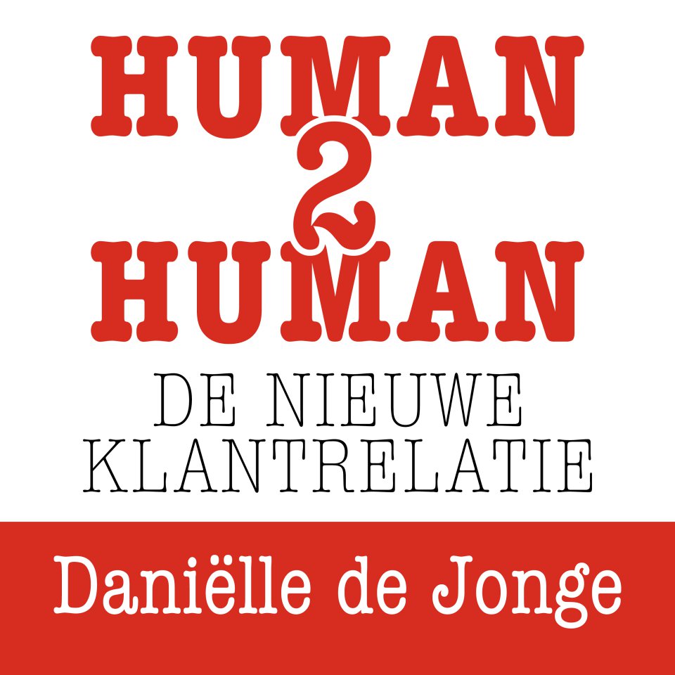Omslagfoto van Human2human: de nieuwe klantrelatie