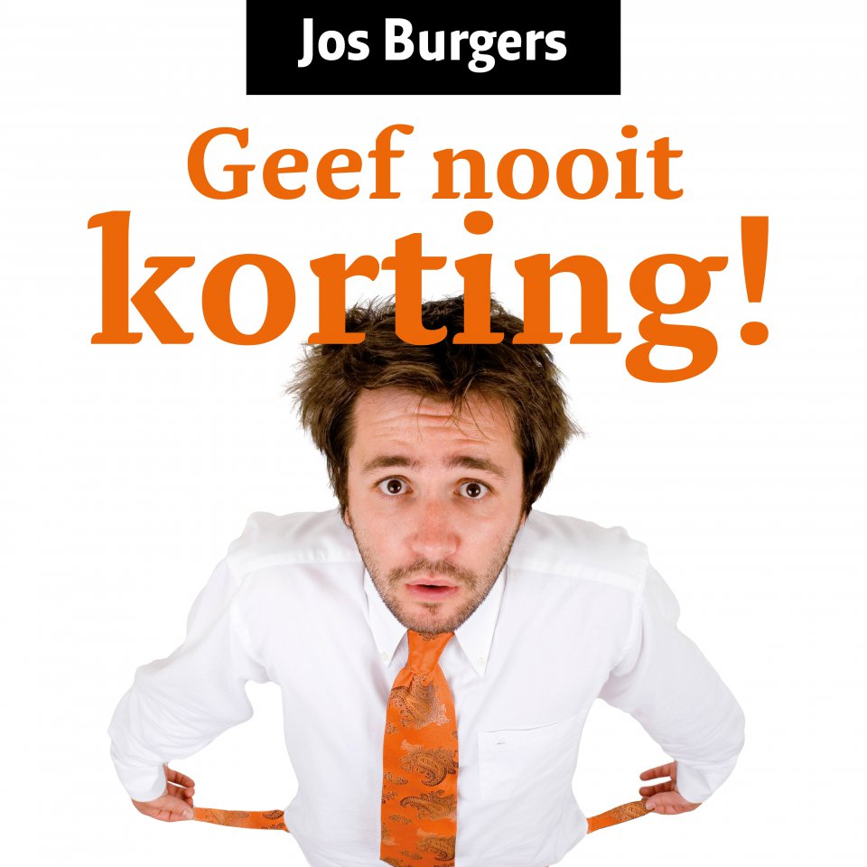 Omslagfoto van Geef nooit korting